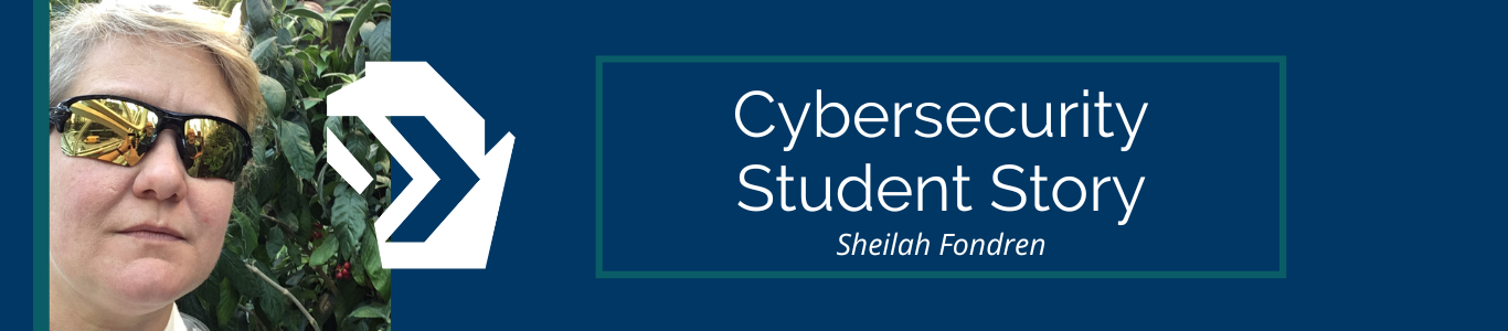 Headshot of UW Cybersecurity student, Sheilah Fondren. Text: Cybersecurity Student Story. Sheilah Fondren.
