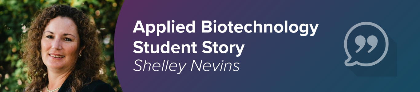 A graphic featuring UW Applied Biotechnology graduate Shelley Nevins.