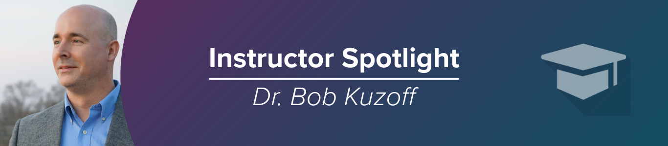 Graphic featuring a headshot of Dr. Bob Kuzoff.