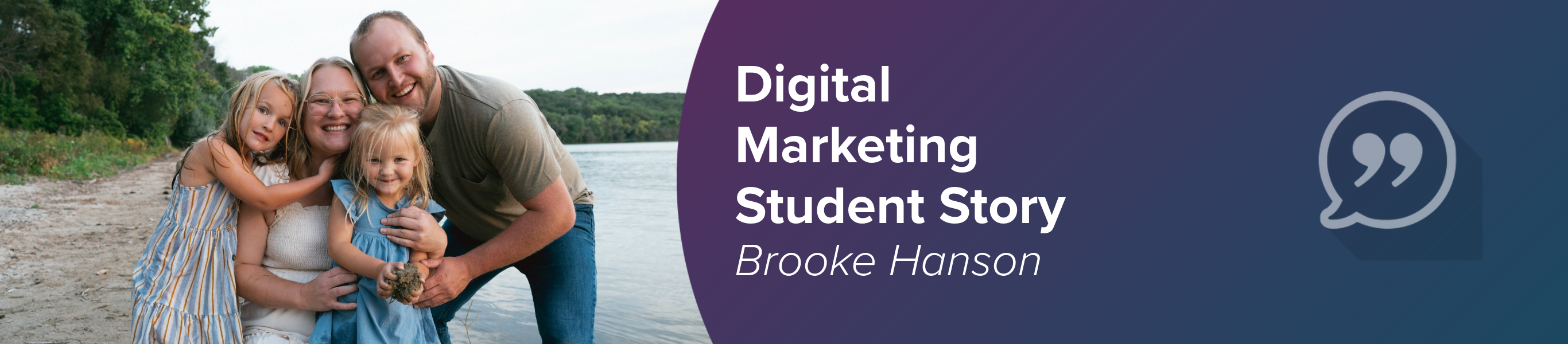 A graphic featuring UW Digital Marketing student Brooke Hanson with her husband and two daughters.