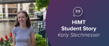 Finding a Healthcare Career Beyond Direct Patient Care: Karly’s HIMT Story